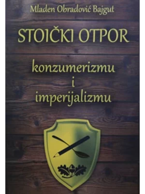 Stoički otpor konzumerizmu i imperijalizmu