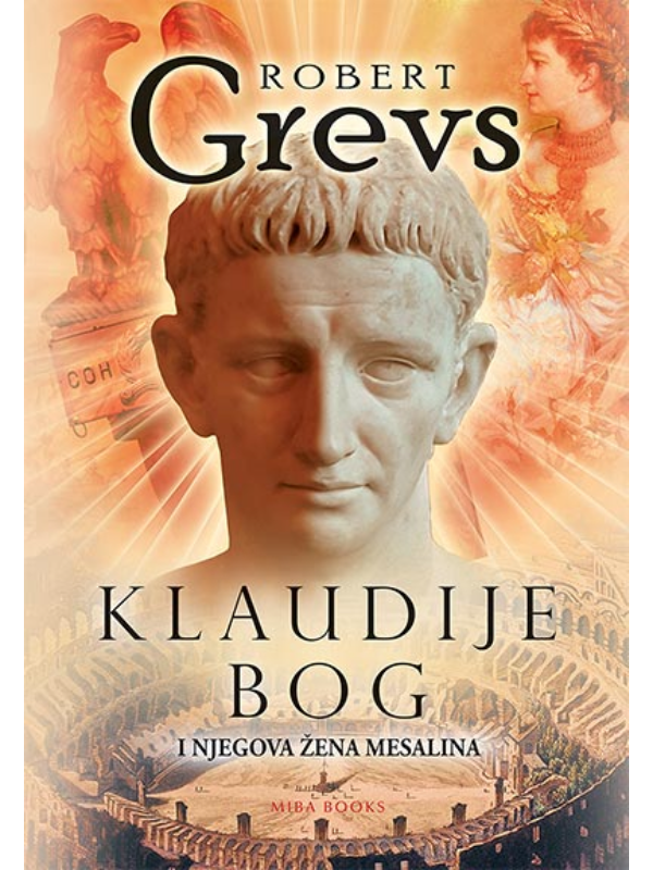 K9788660260187 Klaudije bog i njegova žena Mesalina - Image 1