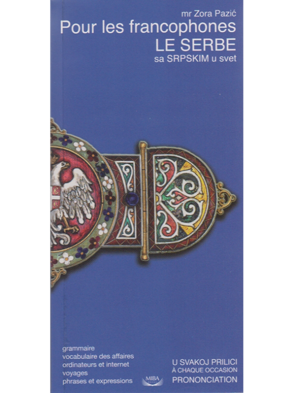 K9788679780126 Le Serbe pour les Francophones / sa srpskim u svet - francuski - Image 1