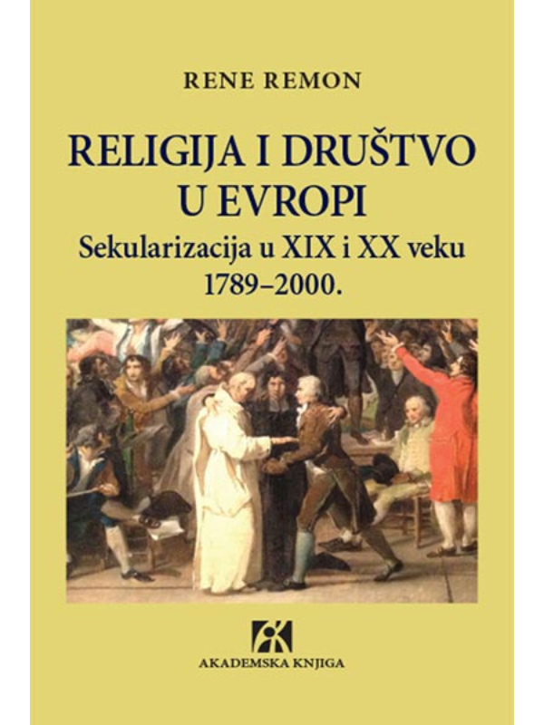 9788662631046 Religija i društvo u Evropi: sekularizacija u XIX i XX veku 1789-2000. - Image 1
