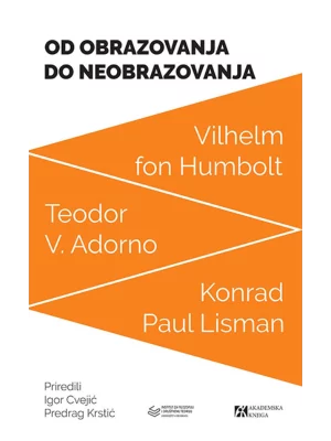 Od obrazovanja do neobrazovanja: tri teorije