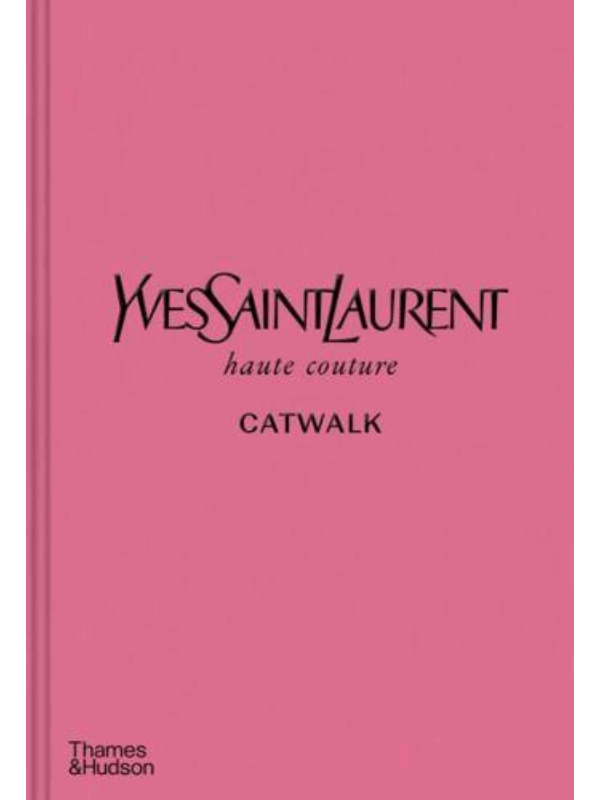9780500022399 Yves Saint Laurent Catwalk - Image 1