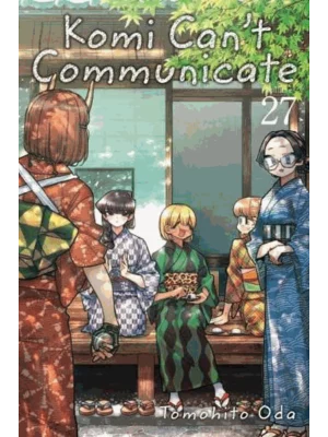 Komi Can't Communicat, Vol. 27