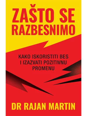 Zašto se razbesnimo