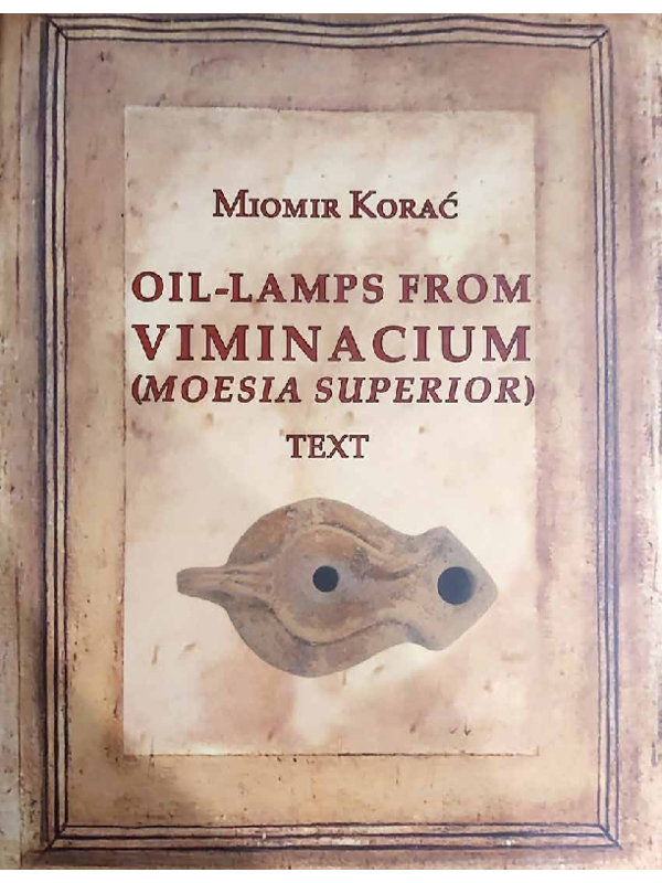 9788664390309 0210 Oil-Lamps from Viminacium : (Moesia Superior). Text - Image 1