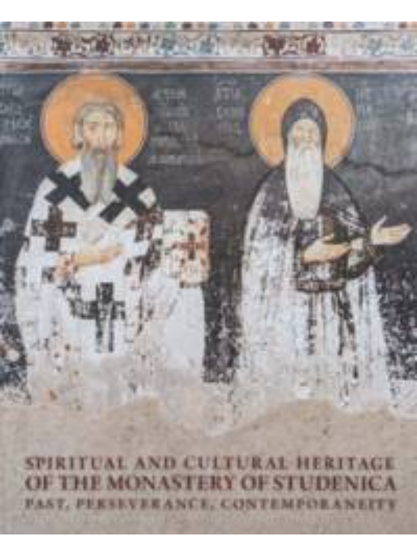 9788670258518 89131 Spiritual and cultural heritage of the monastery of Studenica : Past, perservance, contemporaneity - Image 1