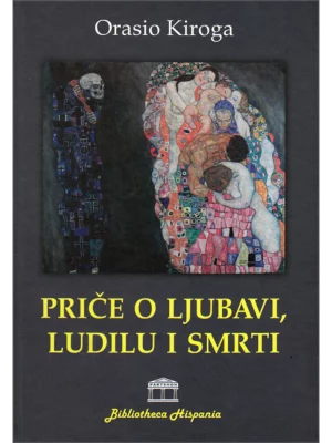 Priče o ljubavi,ludilu i smrti