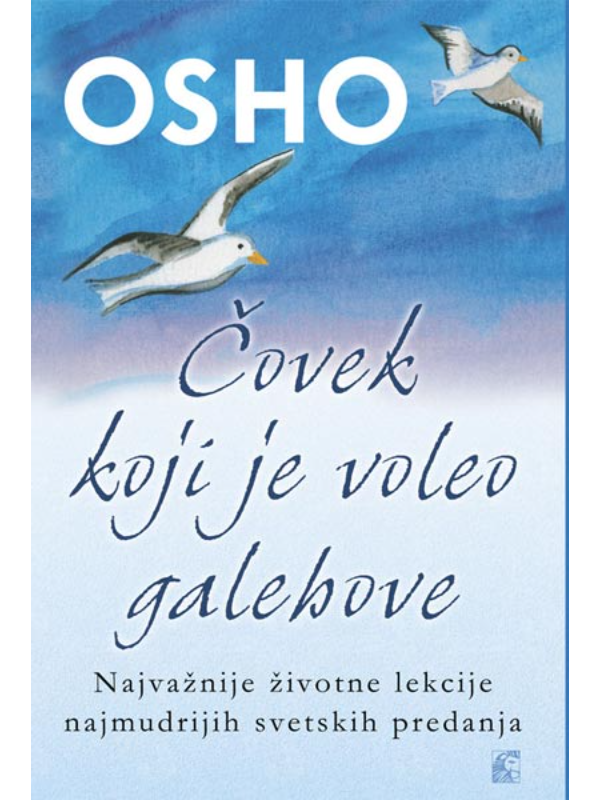 9788679501042 Čovek koji je voleo galebove - najvažnije životne lekcije najmudrijih svetskih predanja - Image 1