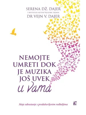 Nemojte umreti dok je muzika još uvek u vama