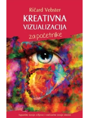 Kreativna vizualizacija za početnike