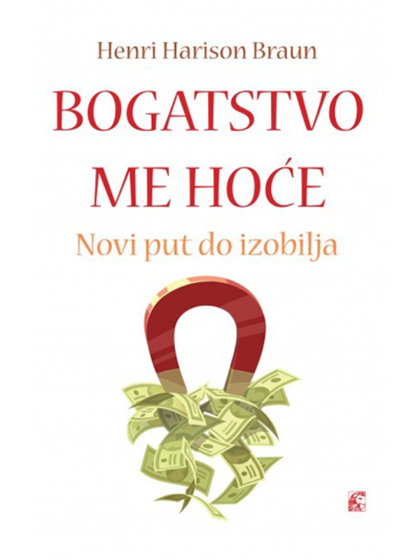 9788679504012 Bogatstvo me hoće - Novi put do izobilja - Image 1