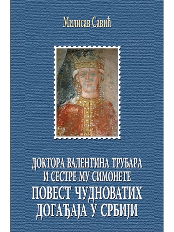 Doktora Valentina Trubara i sestre mu Simonete povest čudnovatih događaja u Srbiji - Image 1