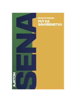 Ajrton Sena: Put ka savršenstvu