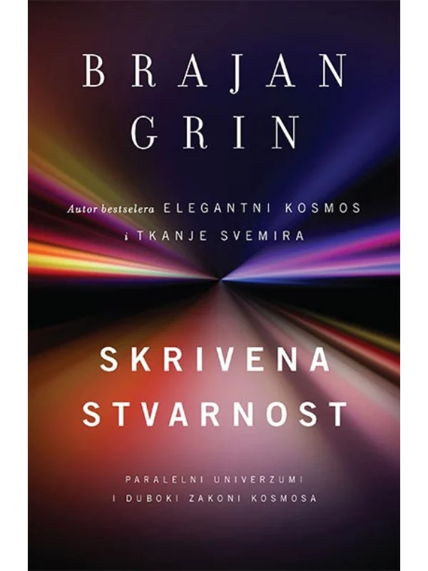 Skrivena stvarnost: paralelni univerzumi i duboki zakoni kosmosa - mek povez - Image 1