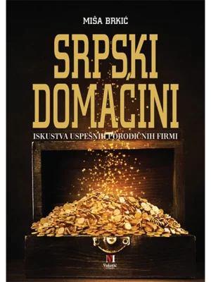 Srpski domaćini: iskustva uspešnih porodičnih firmi
