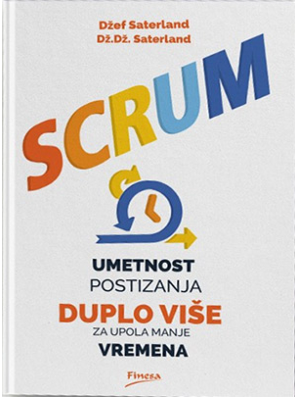 K9788663030367 Scrum - Umetnost postizanja duplo više za upola manje vremena - Image 1