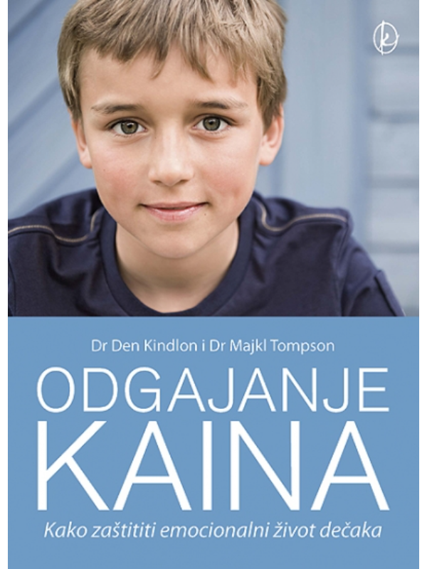 K9788683825226 Odgajanje Kaina - Kako zaštititi emocionalni život dečaka - Image 1