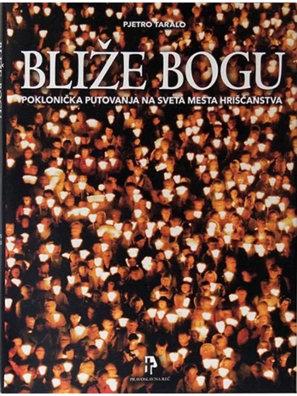 Bliže bogu : putovanja na sveta mesta hrišćanstva - Image 1