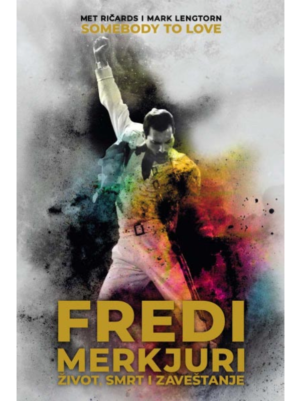 K9788689237399 Fredi Merkjuri: život, smrt i zaveštanje - Somebody to Love - Image 1
