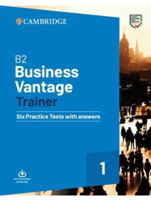 B2 Business Vantage Trainer Six Practice Tests With Answers And Resources Download