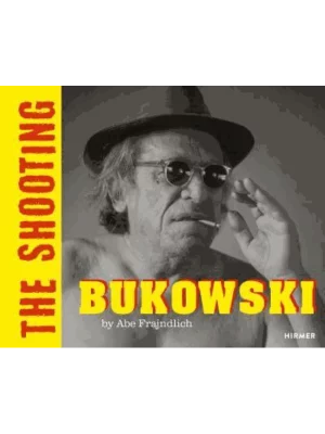 BUKOWSKI (Bilingual edition) : THE SHOOTING