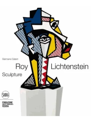 Roy Lichtenstein : Sculptor