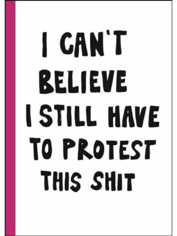 9789171266088 I Can't Believe I Still Have to Protest This Shit - Image 1