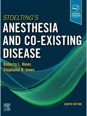 Stoelting's Anesthesia and Co-Existing Disease, 8th Edition