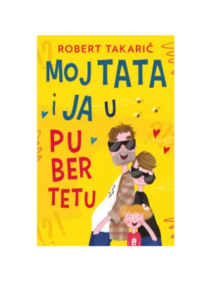 Moj tata i ja u pubertetu