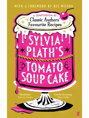 Sylvia Plath's Tomato Soup Cake