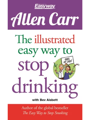 The Illustrated Easy Way to Stop Drinking