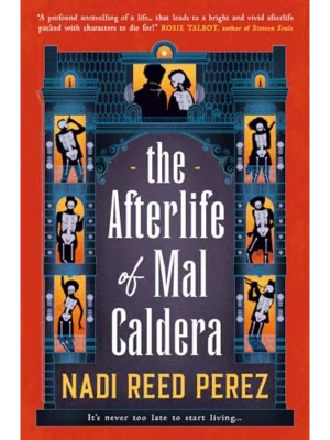 The Afterlife of Mal Caldera
