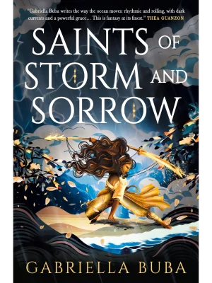 Saints of Storm and Sorrow