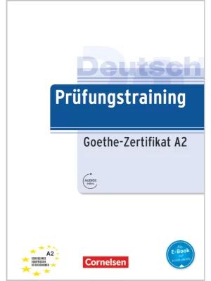 Prüfungstraining DaF A2 /Goethe-Zertifikat A2 - Übungsbuch mit Lösungen und Audio-Dateien als Download