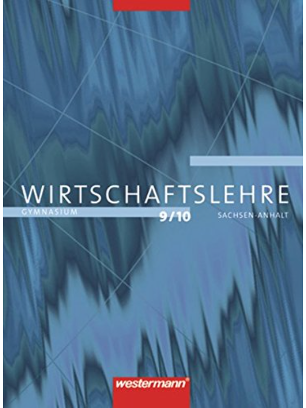 9783141160895 Praxis - Wirtschaftslehre. Ausgabe für Gymnasien in Sachsen-Anhalt: Praxis 9/10. Wirtschaftslehre für Gymnasien in Sachsen-Anhalt - Image 1