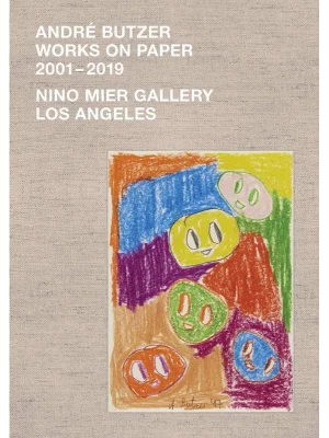 Andre Butzer : Works On Paper 2001-2019