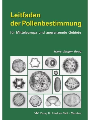 Leitfaden der Pollenbestimmung für Mitteleuropa und angrenzende Gebiete