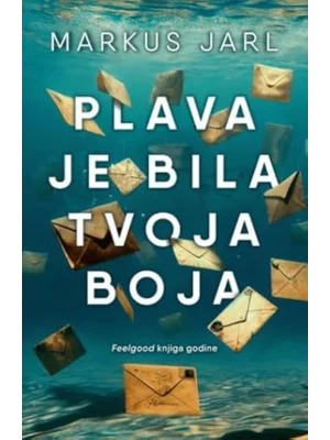 Plava je bila tvoja boja