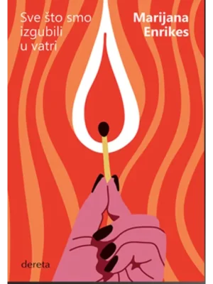 Sve što smo izgubili u vatri