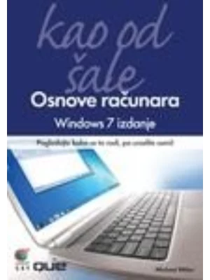 Osnove računara kao od šale : Windows 7 izdanje