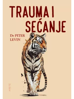 Trauma i sećanje: telo i um u traganju za živom prošlošću