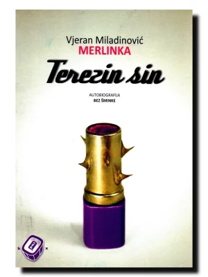 Terezin sin : autobiografija bez šminke