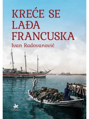 Kreće se lađa francuska