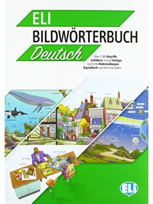 ELI BILDWÖRTERBUCH DEUTSCH  - GRUNDSTUFE