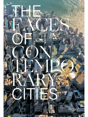 The Faces of Contemporary Cities