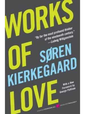 Works of Love - Harper Perennial Modern Thought