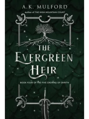 The Evergreen Heir - The Five Crowns of Okrith