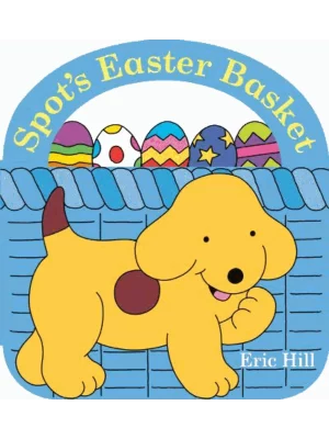 Spot's Easter Basket Board book – February 2, 2021
