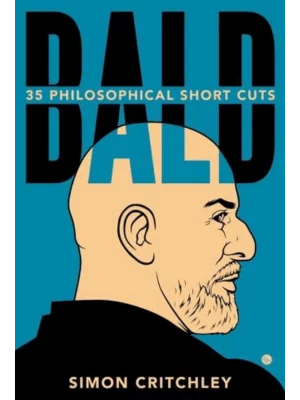 Bald : 35 Philosophical Short Cuts