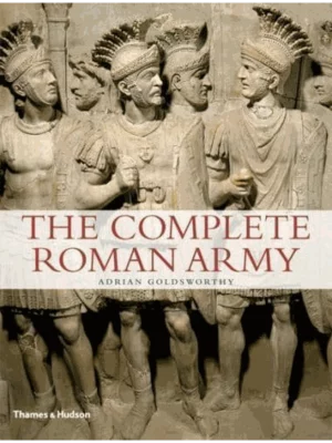 The Complete Roman Army